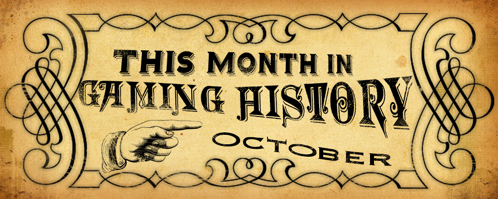 This Month in Gaming History: October