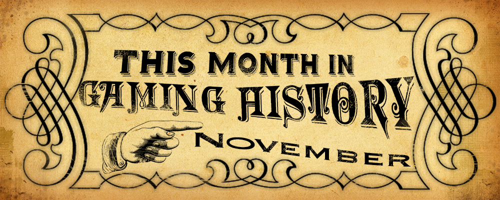 This Month in Gaming History November