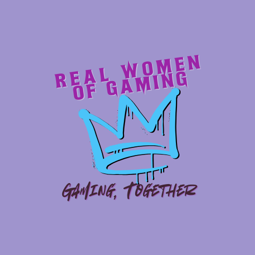 IMAGE DISCRIPTION:
A light purple background.
TEXT:
Pink/purple: "REAL WOMEN OF GAMING"
Dark text: "GAMING TOGETHER"
In the center:
A light blue crown that looks like it was spray painted.
END IMAGE DISCRIPTION
