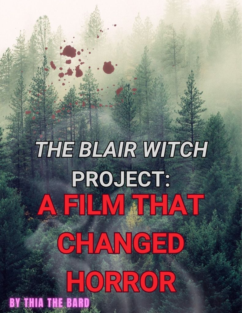 The Blair Witch Project: A Film that Changed&nbsp;Horror